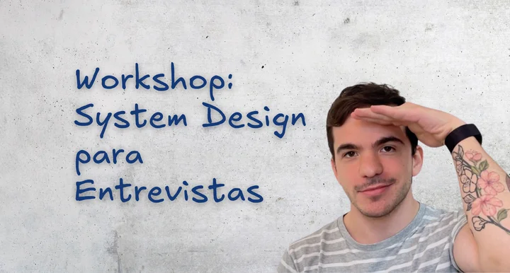System Design — Augusto Galego